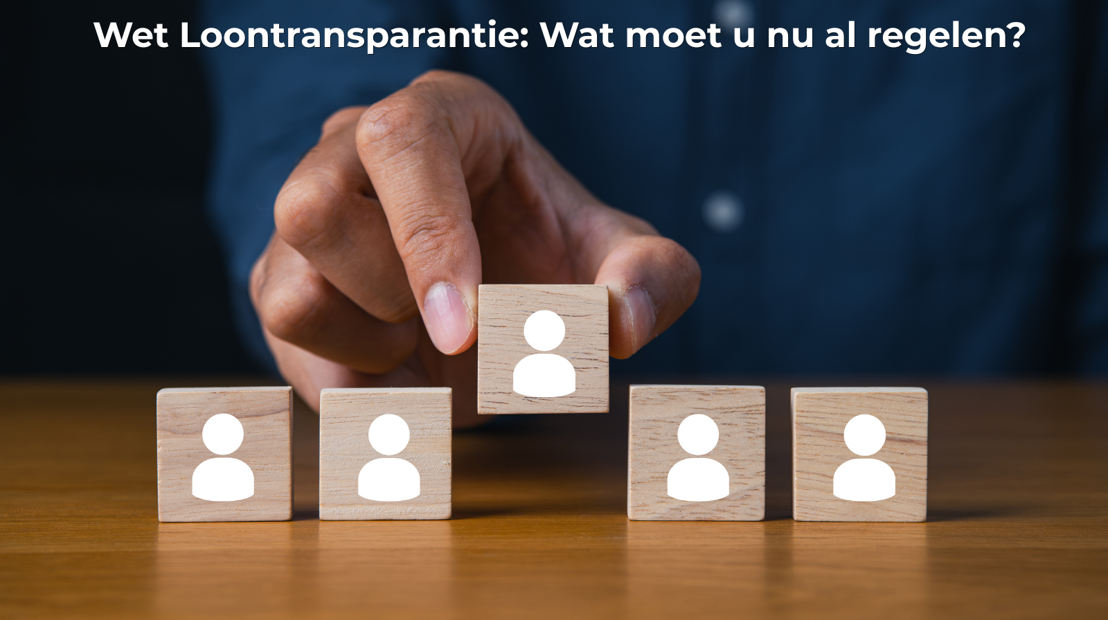 Wet loontransparantie: wat moet u nu al regelen? 